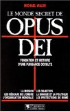 Le monde secret de Opus Dei [sic 9782857044215