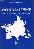 Mondialisme: Un défi pour les Français 9782841910823