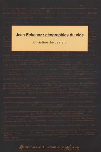 Jean echenoz: géographies du vide 9782862723495