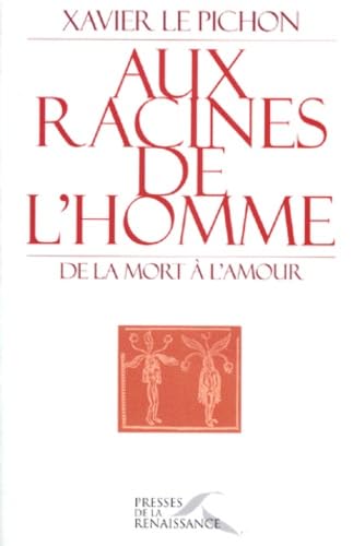 Aux racines de l'homme 9782856166796