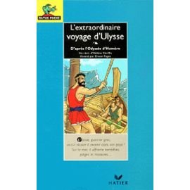 L'extraordinaire voyage d'Ulysse: D'après l'Odyssée d'Homère 9782218722943