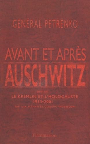 Avant et Après Auschwitz suivi de : Le Kremlin et l'Holocauste 1933-2001 9782082100564