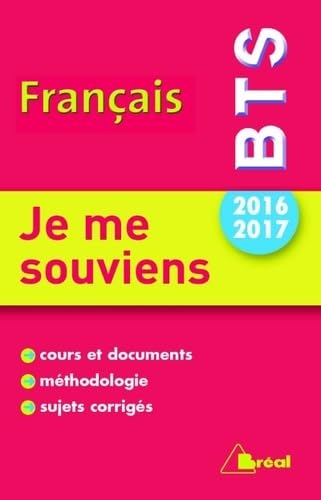 Français BTS 2016-2017 : Je me souviens 9782749534350