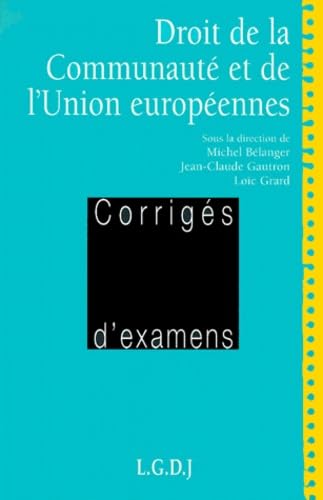Droit de la Communauté et de l'Union européennes 9782275018270