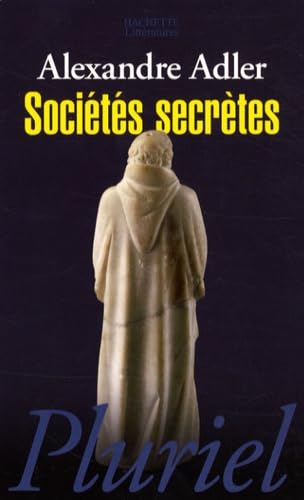 Sociétés secrètes: De Léonard de Vinci à Rennes-le-Château 9782012793996