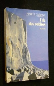 L'ile des oubliés : roman 9782221044506