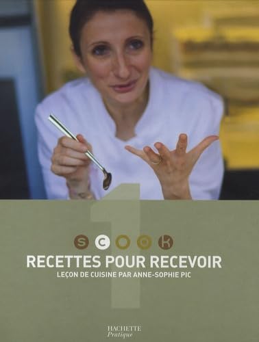 Scook 1 : Recettes pour recevoir : Leçon de cuisine 9782012375987