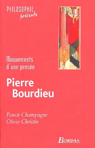 Pierre Bourdieu: Mouvements d'une pensée 9782047299418