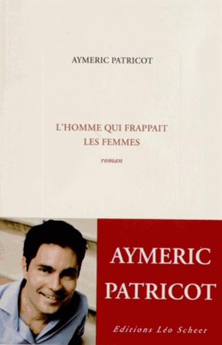L'homme qui frappait les femmes: Suivi de l'insoutenable 9782756103358