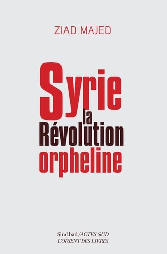 Syrie, la révolution orpheline 9782330030919