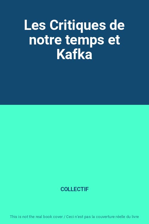 Les Critiques de notre temps et Kafka