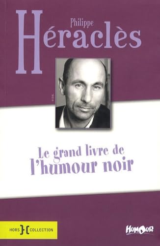 Le grand livre de l'humour noir: Suivi de Eternellement vôtre 9782258071148
