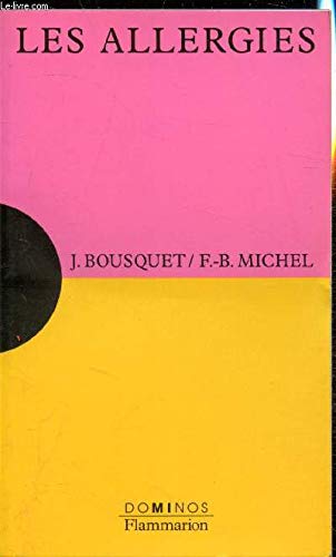 Les allergies: Un exposé pour comprendre, un essai pour réfléchir 9782080351692