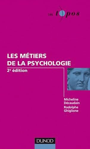 Les métiers de la psychologie 9782100545971