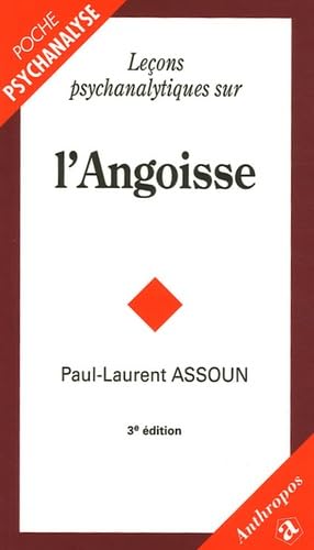 Leçons psychanalytiques sur l'Angoisse 9782717851519