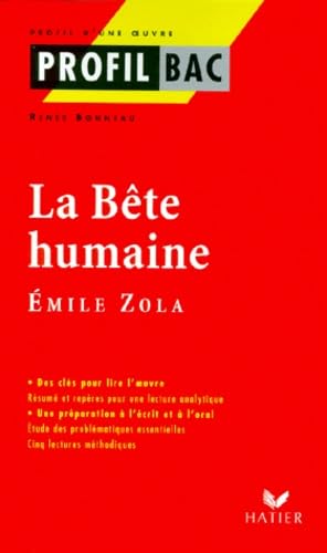 Profil d'une oeuvre : La bête humaine, Zola 9782218729317