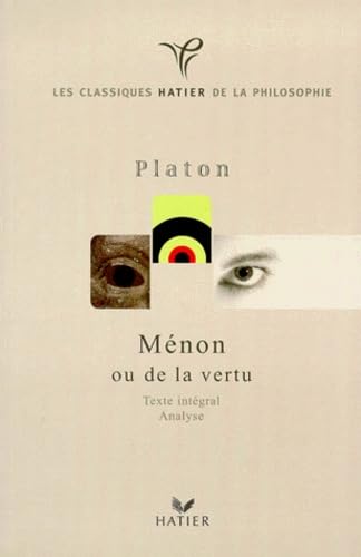 Platon : Ménon ou de la vertu 9782218725944