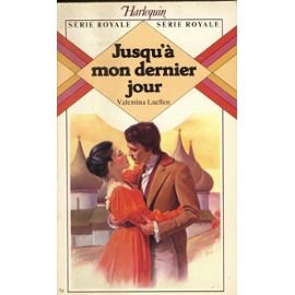Jusqu'à mon dernier jour (Harlequin) 9782862598741