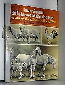 LA VIE PRIVEE DES ANIMAUX - LES ANIMAUX DE LA FERME ET DES CHAMPS 9782010006357