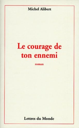 Le courage de ton ennemi 9782730101165