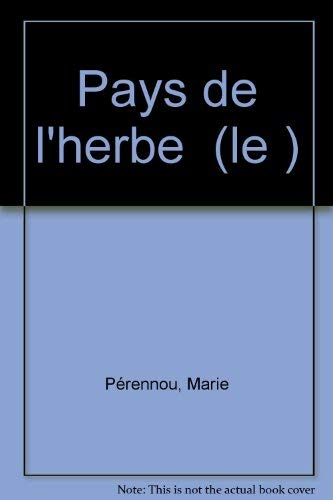 Le Pays de l'herbe 9782732425276