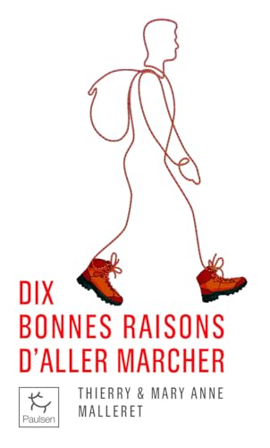 Dix bonnes raisons d'aller marcher 9782375024461
