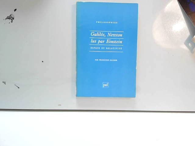 Galilée, Newton, lus par Einstein : Espace et relativité 9782130434931
