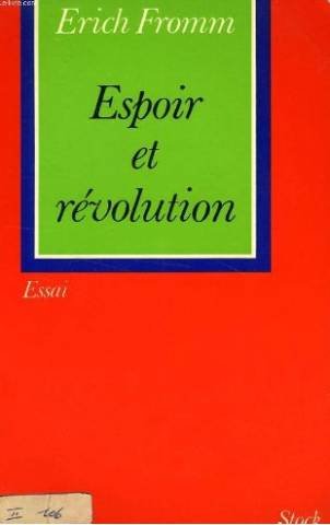 Espoir et revolution, vers l'humanisation de la technique