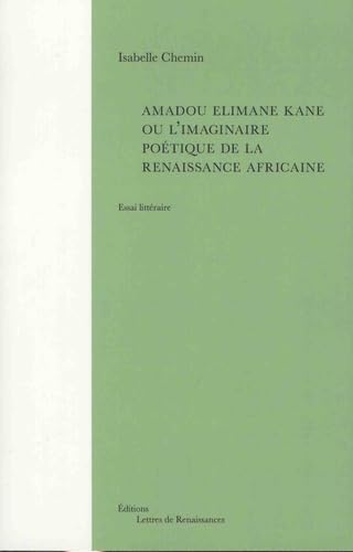 Amadou Elimane Kane ou L'imaginaire poétique de la renaissance africaine 9782369290223