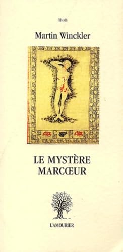 Le mystère Marcoeur 9782911718557