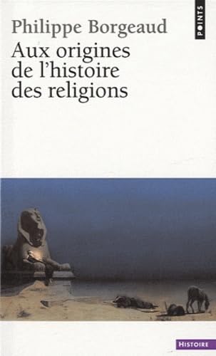 Aux origines de l'histoire des religions 9782757820612