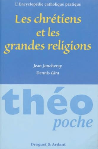 CHRETIENS ET GRANDES RELIGIONS(LES) 9782704107148