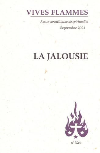 La jalousie - Revue Vives Flammes n 324 9782847137767