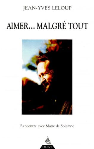 Aimer ... Malgré tout 9782844540034