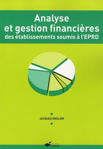 Analyse et gestion financières des établissements soumis à l'EPRD 9782859529727