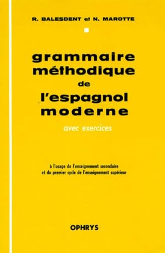 Grammaire méthodique de l'espagnol moderne - avec exercices 9782708004153