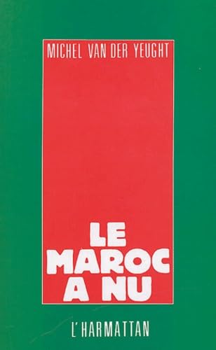 Le Maroc à nu 9782738403551