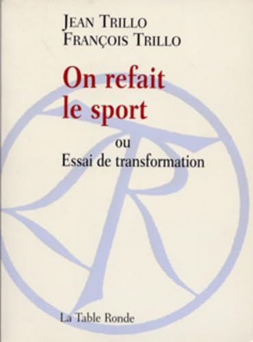 On refait le sport ou Essai de transformations 9782710326519