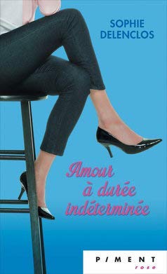 Amour à durée indéterminée 9782298144284