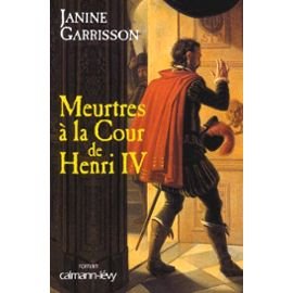 Meurtres à la cour de Henri IV 9782702131756