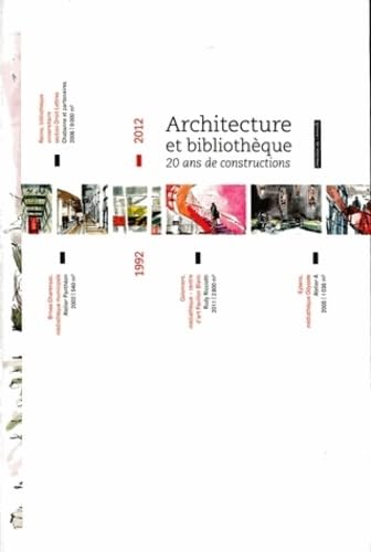 Architecture et bibliothèque : 1992-2012 : 20 ans de constructions 9782910227982