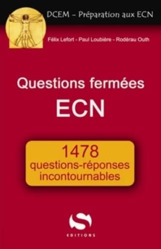 Questions ferméeS ECN - 1478 questions/réponses incontournatbles 9782356401021