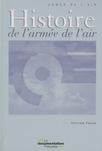Histoire de l'armée de l'air 9782110076519