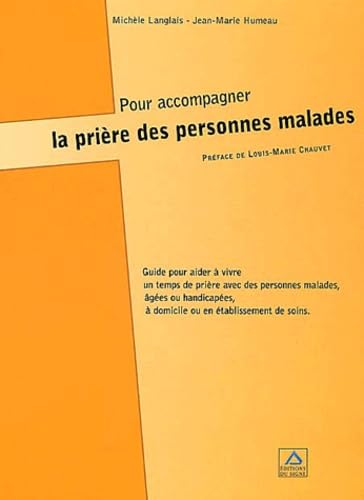 Pour accompagner la prière des personnes malades 9782746806702