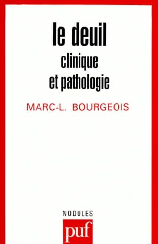 Le deuil, clinique et pathologique 9782130479260
