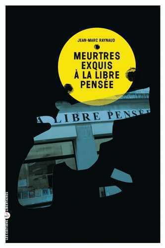 Meurtres exquis à la libre pensée 9782919568055