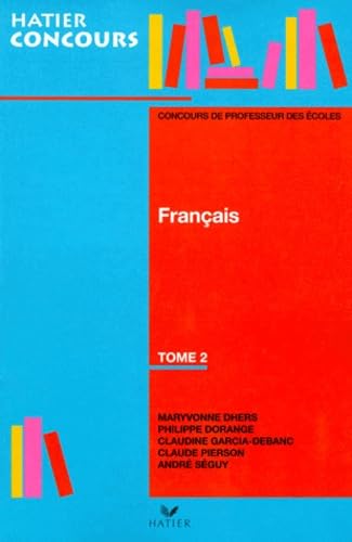 Français, tome 2 - concours de professeur des écoles 9782218724343