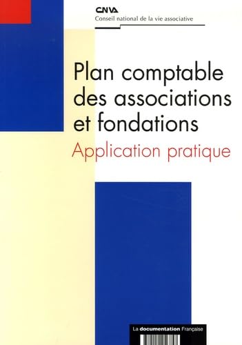 Plan comptable des associations et fondations: Application pratique 9782110056757