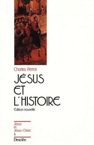 Jésus et l'Histoire 9782916130941