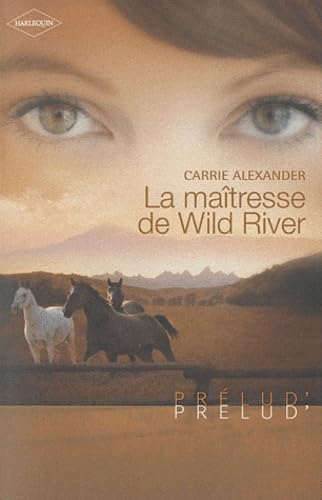 La maîtresse de Wild River 9782280217361